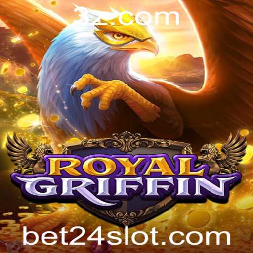 Descubra o Fascinante Jogo RoyalGriffin com bet24